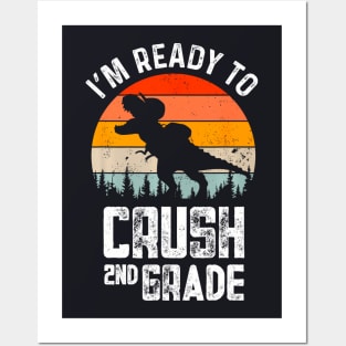 Im Ready To Crush Second Grade 1St Day Back To School Kids Posters and Art